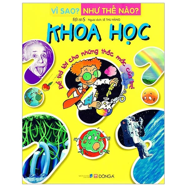 Sách Khoa Học - Vì Sao? Như Thế Nào? (Tái Bản 2018) - Fleurus