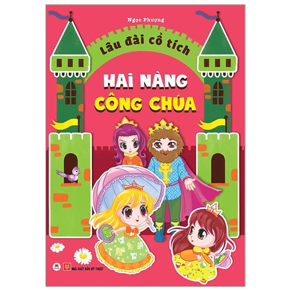 Sách Lâu Đài Cổ Tích - Hai Nàng Công Chúa - Ngọc Phượng