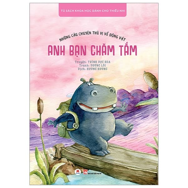 Sách Những Câu Chuyện Thú Vị Về Động Vật - Anh Bạn Chăm Tắm - Trình Dực Hoa