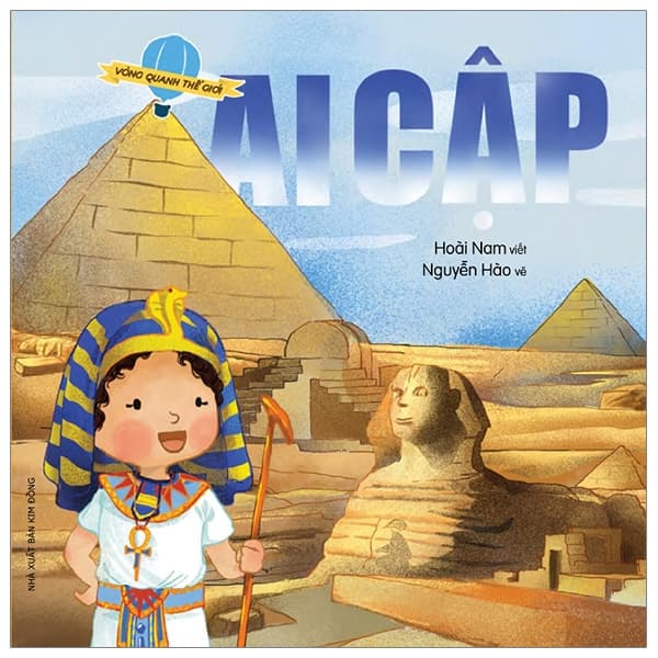 Sách Vòng Quanh Thế Giới - Ai Cập (Tái Bản 2019) - Hoài Nam