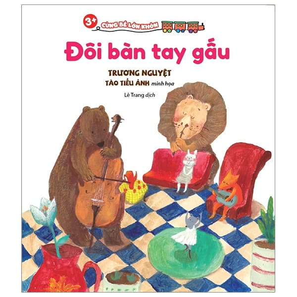 Sách Cùng Bé Lớn Khôn - Đôi Bàn Tay Gấu - Trương Nguyệt