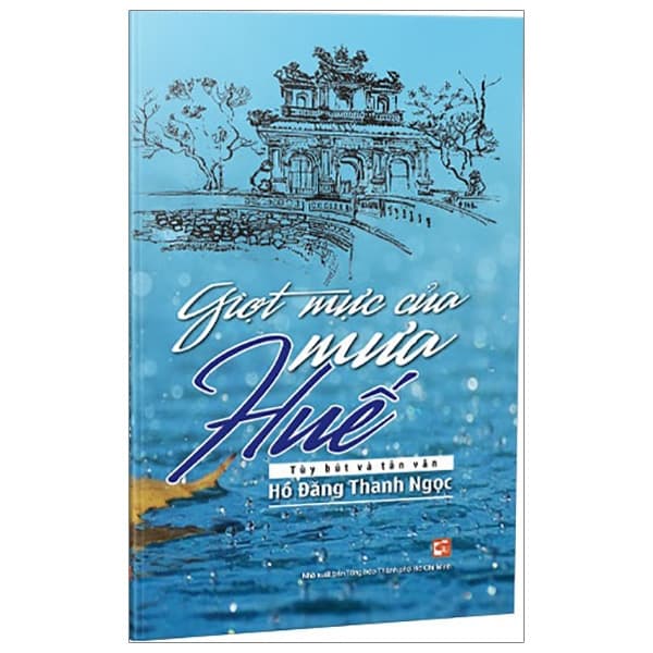 Sách Giọt Mực Của Mưa Huế - Hồ Đăng Thanh Ngọc