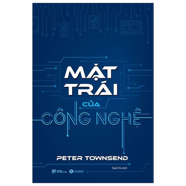 Sách Mặt Trái Của Công Nghệ - Peter Townsend