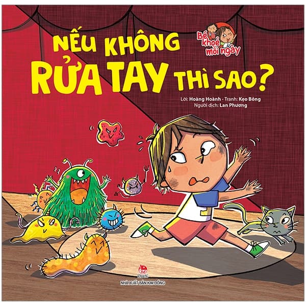 Sách Bé Khoẻ Mỗi Ngày - Nếu Không Rửa Tay Thì Sao? - Hoàng Hoành