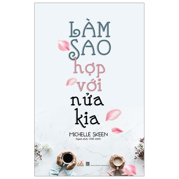 Sách Làm Sao Hợp Với Nửa Kia - Michelle Skeen