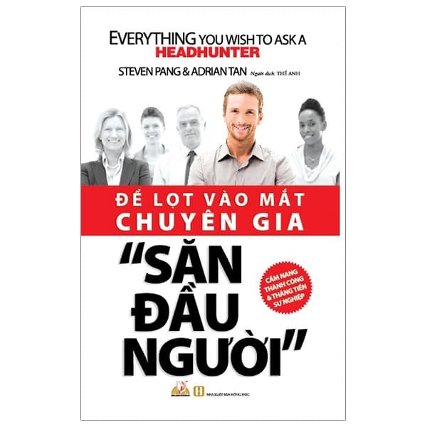 Sách Để Lọt Vào Mắt Chuyên Gia Săn Đầu Người - Steven Pang