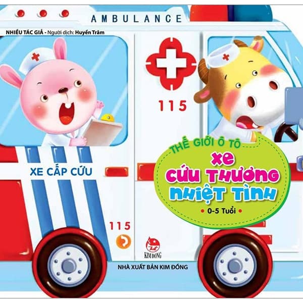 Sách Thế Giới Ô Tô - Xe Cứu Thương Nhiệt Tình (Tái Bản 2019) - Nhiều Tác Giả