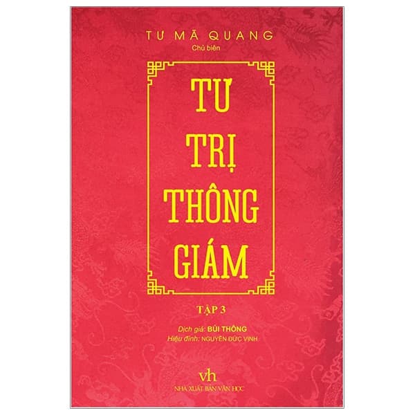 Sách Tư Trị Thông Giám - Tập 3 - Tư Mã Quang
