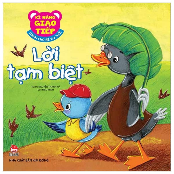 Sách Kĩ Năng Giao Tiếp - Dành Cho Bé 2-6 Tuổi - Lời Tạm Biệt (Tái Bản - Minh Hà