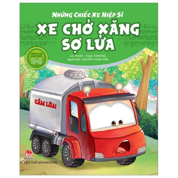Sách Những Chiếc Xe Hiệp Sĩ - Xe Chở Xăng Sợ Lửa (Tái Bản 2019) - Mijika