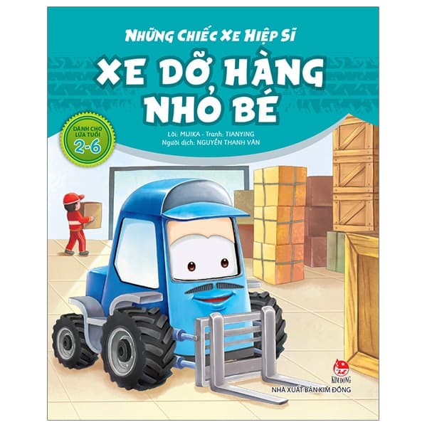 Sách Những Chiếc Xe Hiệp Sĩ - Xe Dỡ Hàng Nhỏ Bé (Tái Bản 2019) - Mijika