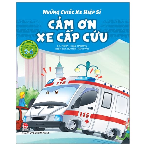 Sách Những Chiếc Xe Hiệp Sĩ - Cảm Ơn Xe Cấp Cứu (Tái Bản 2019) - Mijika