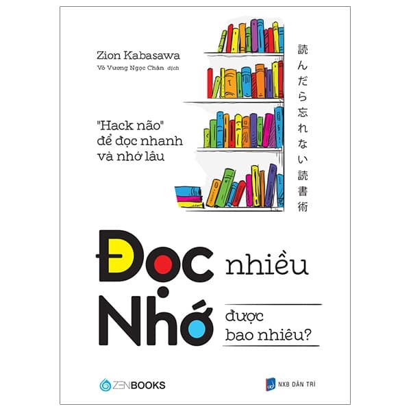 Sách Đọc Nhiều Nhớ Được Bao Nhiêu? - Zion Kabasawa