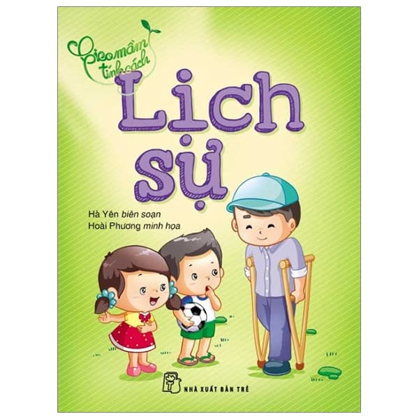 Sách Gieo Mầm Tính Cách - Lịch Sự (Tái Bản 2019) - Hà Yên