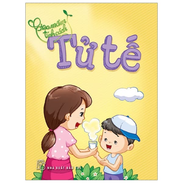 Sách Gieo Mầm Tính Cách - Tử Tế (Tái Bản 2019) - Hà Yên