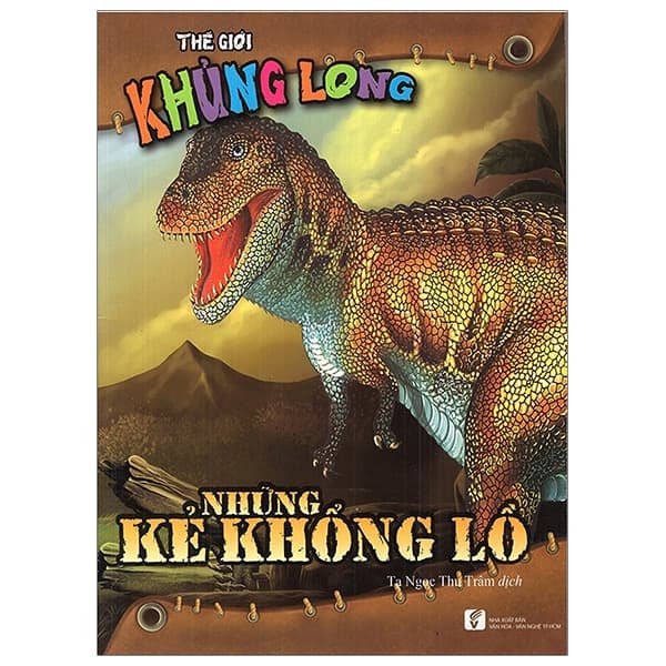 Sách Thế Giới Khủng Long - Những Kẻ Khổng Lồ (Tái Bản 2018) - Long