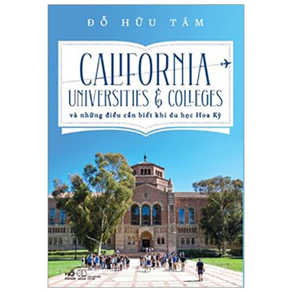 Sách California Universities & Colleges Và Những Điều Cần Biết Khi Đi Du H� - Di Di