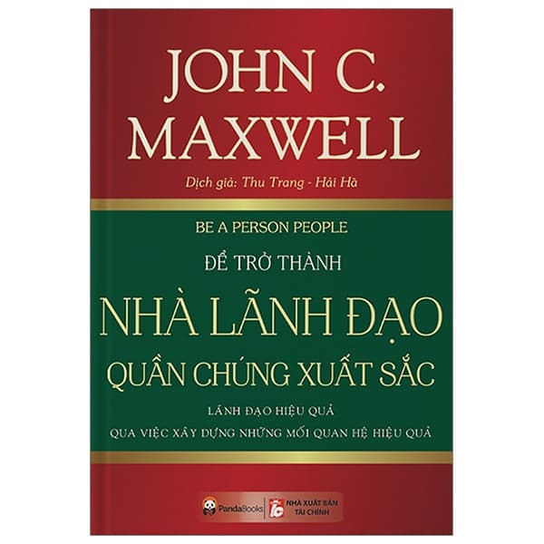 Sách Để Trở Thành Nhà Lãnh Đạo Quần Chúng Xuất Sắc - John C Maxwell