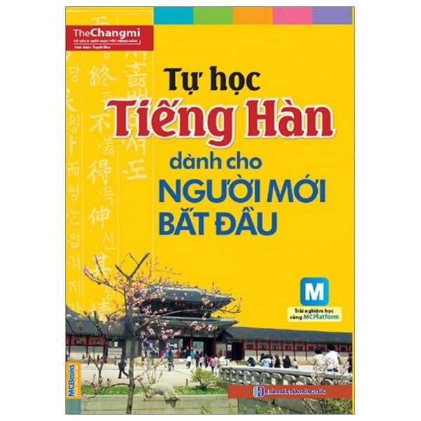 Sách Tự Học Tiếng Hàn Dành Cho Người Mới Bắt Đầu (Tái Bản 2023) - The Changmi