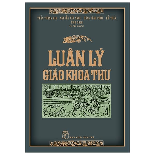Sách Luân Lý Giáo Khoa Thư (Tái Bản 2025) - Trần Trọng Kim