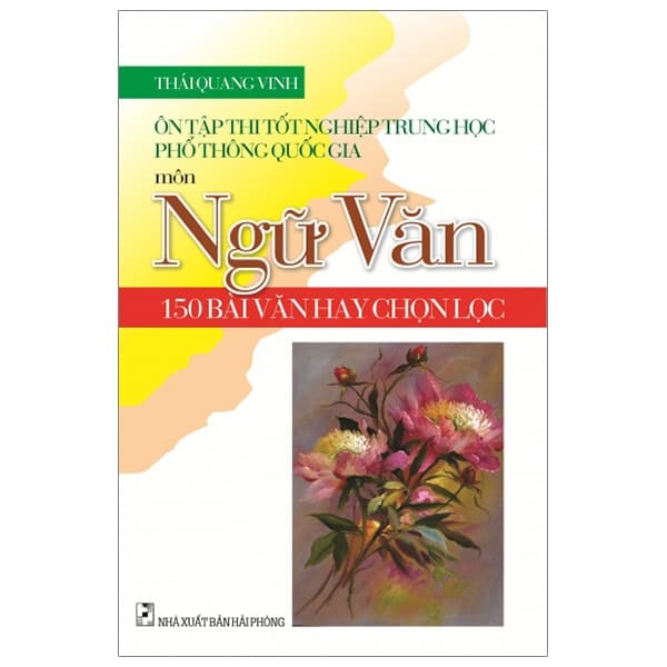 Sách Ôn Tập Thi Tốt Nghiệp Trung Học Phổ Thông Quốc Gia Môn Ngữ Văn - Vĩnh Thông