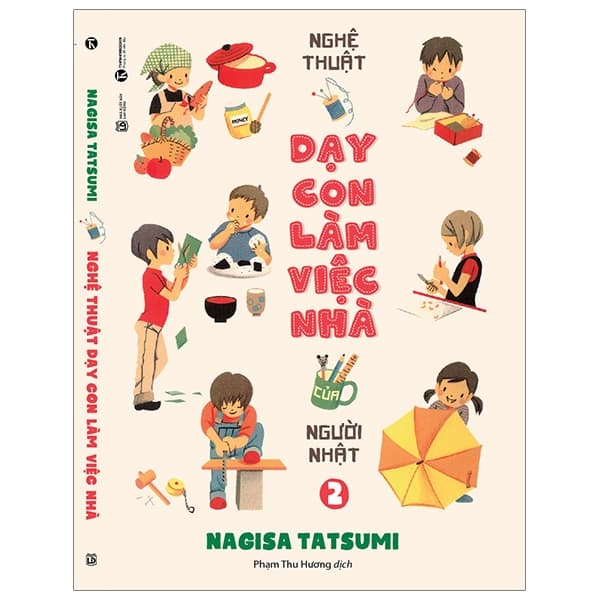 Sách Nghệ Thuật Dạy Con Làm Việc Nhà Của Người Nhật 2 - Nagisa Tatsumi