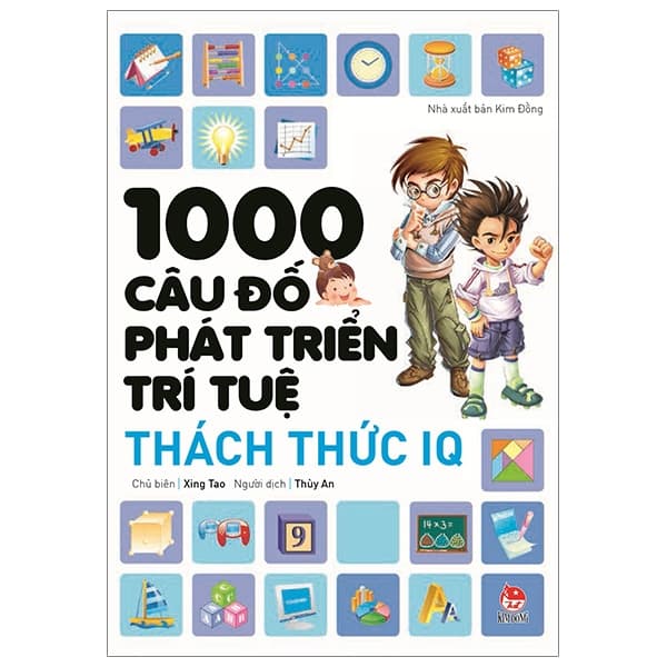 Sách 1000 Câu Đố Phát Triển Trí Tuệ - Thách Thức IQ (Tái Bản 2019) - Xing Tao