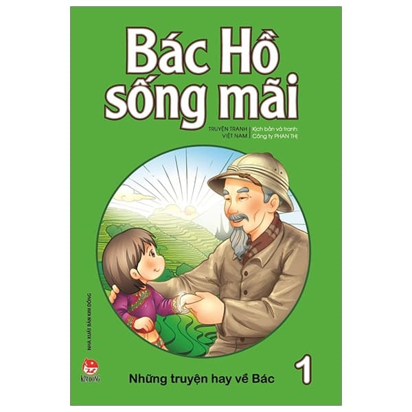 Sách Bác Hồ Sống Mãi - Những Mẩu Chuyện Hay Về Bác - Tập 1 - Công ty Phan Thị