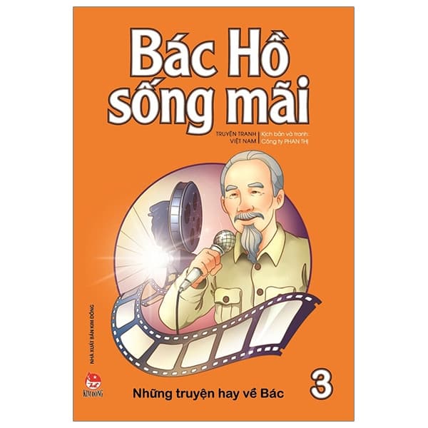 Sách Bác Hồ Sống Mãi - Những Mẩu Chuyện Hay Về Bác - Tập 3 - Công ty Phan Thị