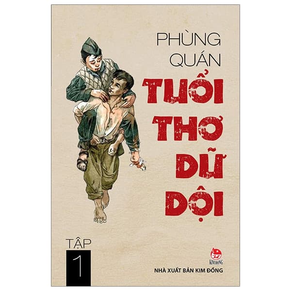 Sách Tuổi Thơ Dữ Dội - Tập 1 (Tái Bản 2019) - Phùng Quán