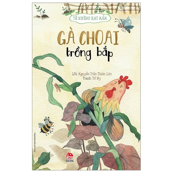 Sách Từ Những Hạt Mầm - Gà Choai Trồng Bắp (Tái Bản 2019) - Gã