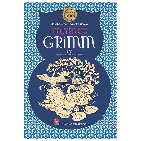 Sách Truyện Cổ Grim - Tập 4 (Tái Bản 2019) - Jacob Grimm