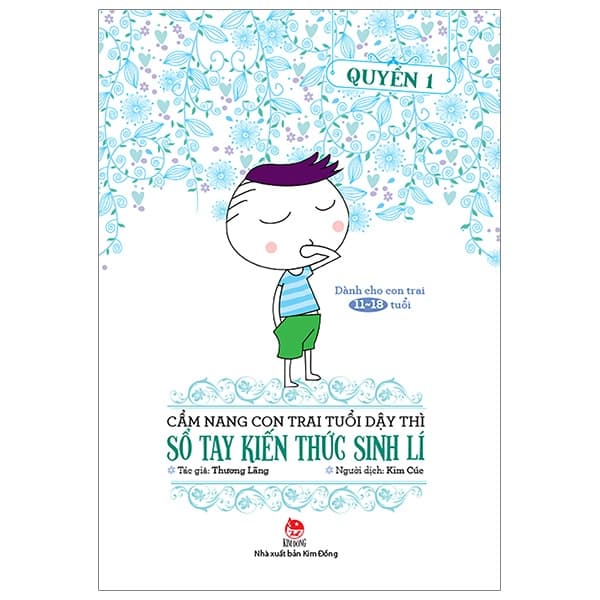 Sách Cẩm Nang Con Trai Tuổi Dậy Thì - Quyển 1 - Sổ Tay Kiến Thức Sinh L - Thương Lãng