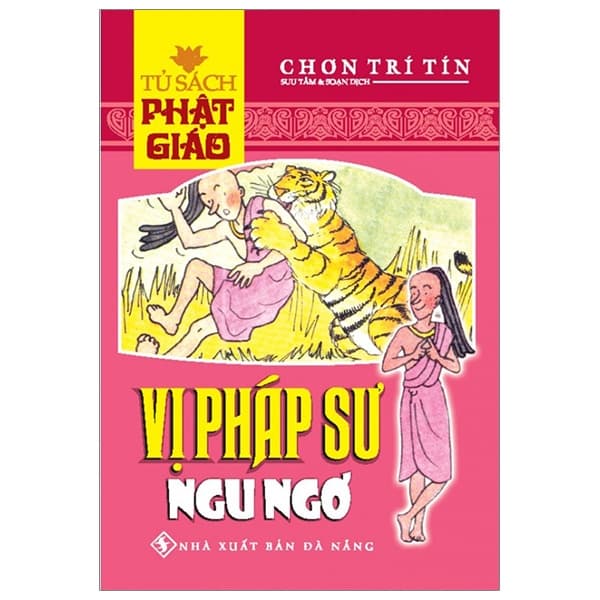Sách Vị Pháp Sư Ngu Ngơ - Chơn Trí Tín