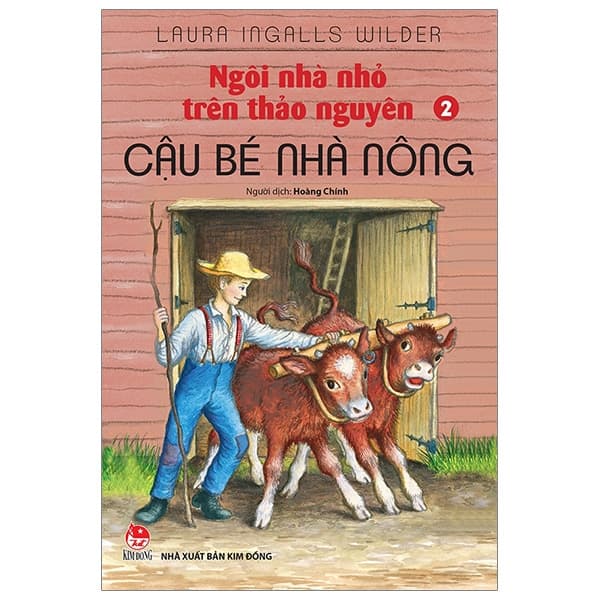 Sách Ngôi Nhà Nhỏ Trên Thảo Nguyên - Tập 2 - Cậu Bé Nhà Nông (Tái Bả - Laura Ingalls Wilder