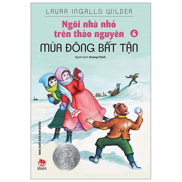 Sách Ngôi Nhà Nhỏ Trên Thảo Nguyên - Tập 6 - Mùa Đông Bất Tận (Tái B - Laura Ingalls Wilder