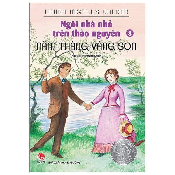 Sách Ngôi Nhà Nhỏ Trên Thảo Nguyên - Tập 8 - Năm Tháng Vàng Son (Tái B� - Laura Ingalls Wilder
