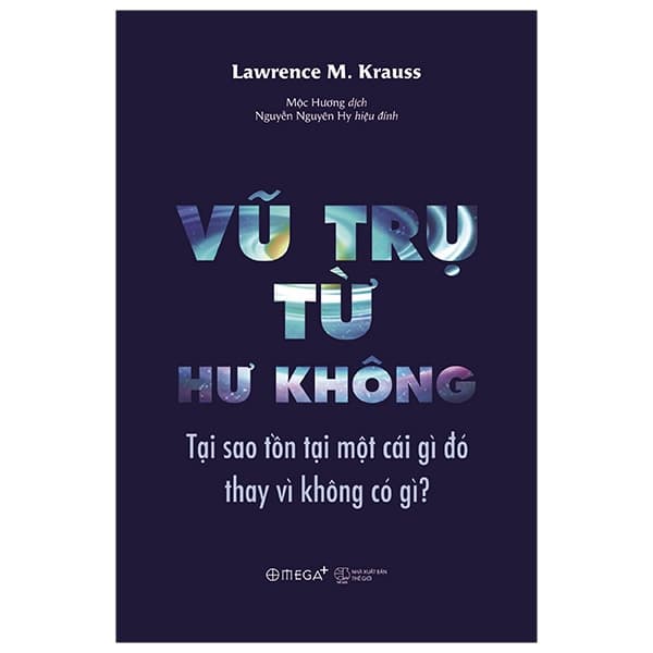 Sách Vũ Trụ Từ Hư Không - Lawrence M Krauss