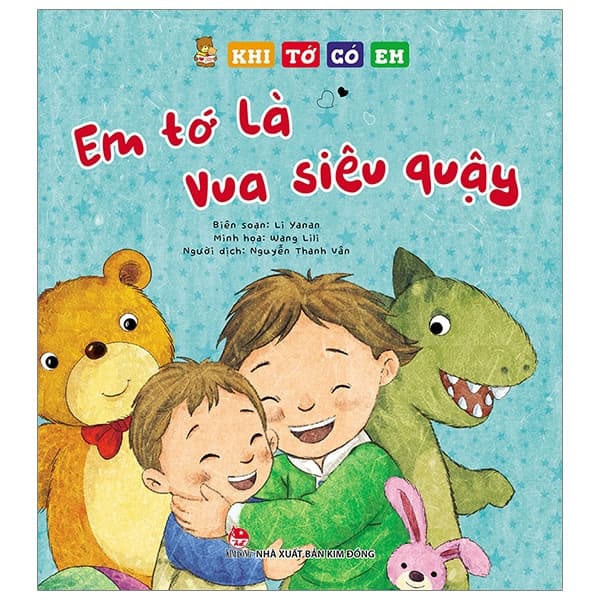 Sách Khi Tớ Có Em - Em Tớ Là Vua Siêu Quậy - Li Yanan