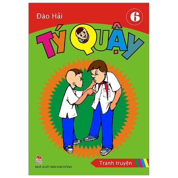 Sách Tý Quậy - Tập 6 (Tái Bản 2019) - Đào Hải