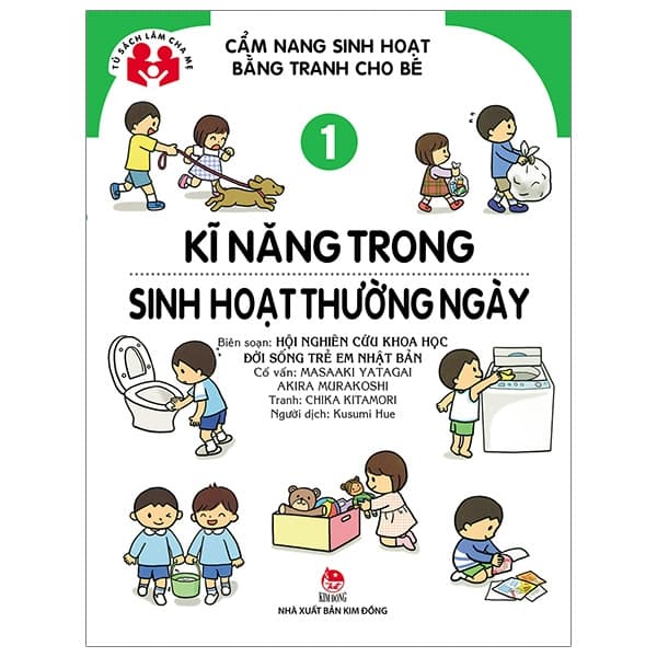 Sách Cẩm Nang Sinh Hoạt Bằng Tranh Cho Bé Tập 1 - Kĩ Năng Sinh Hoạt Thư� - Hội Nghiên cứu Khoa học Đời sống Trẻ em Nhật Bản