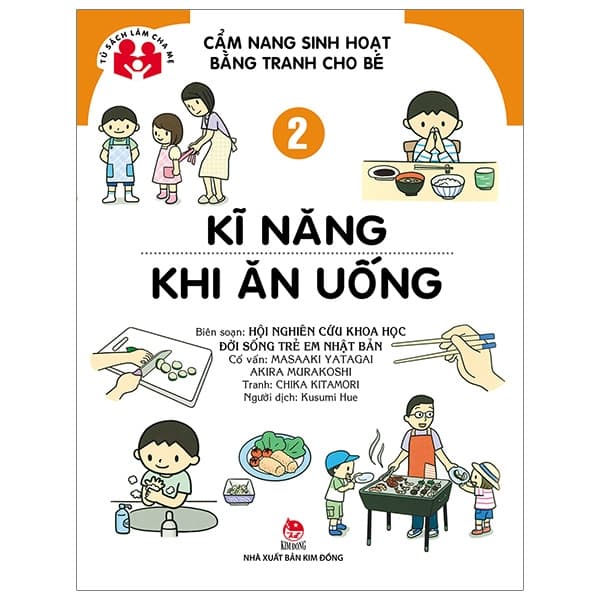 Sách Cẩm Nang Sinh Hoạt Bằng Tranh Cho Bé Tập 2 - Kĩ Năng Khi Ăn Uống (T - Kim Ân