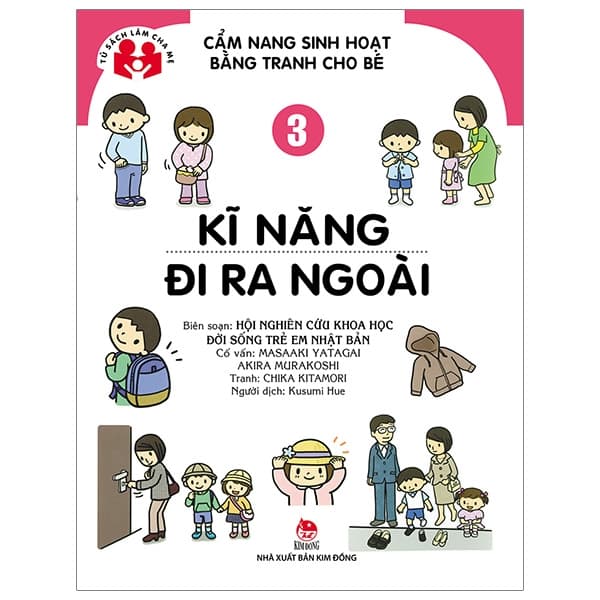 Sách Cẩm Nang Sinh Hoạt Bằng Tranh Cho Bé Tập 3 - Kĩ Năng Đi Ra Ngoài (T� - Di Di