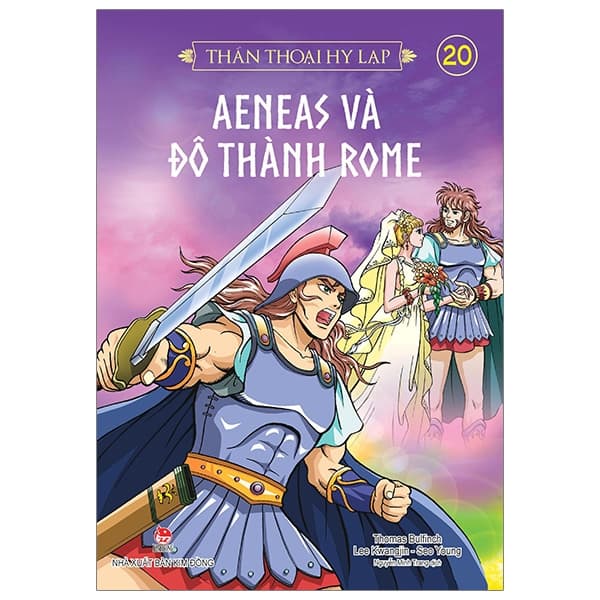 Sách Thần Thoại Hy Lạp Tập 20 - Aeneas Và Đô Thành Rome (Tái Bản 2019) - Thomas Bulfinch