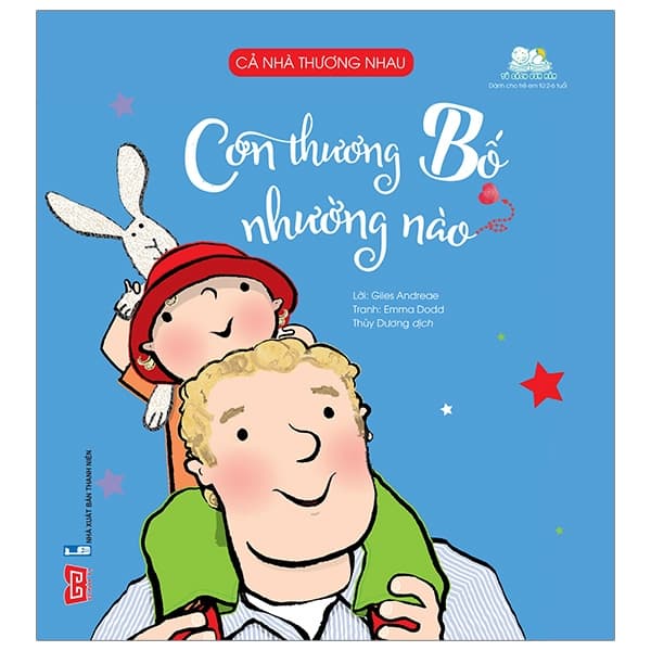 Sách Cả Nhà Thương Nhau - Con Thương Bố Nhường Nào - Giles Andreae