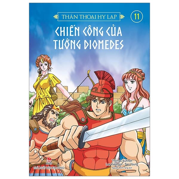 Sách Thần Thoại Hy Lạp Tập 11 - Chiến Công Của Tướng Diomedes (Tái B� - Gab-Gyu Lee