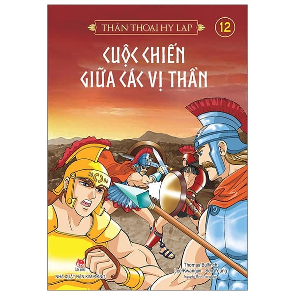 Sách Thần Thoại Hy Lạp Tập 12 - Cuộc Chiến Giữa Các Vị Thần (Tái B - Thomas Bulfinch