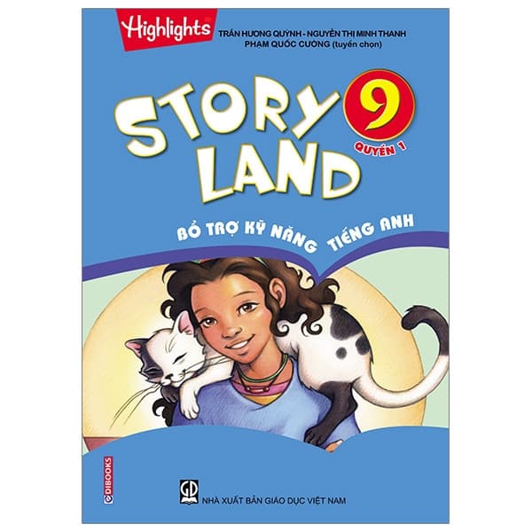 Sách Story Land - Bổ Trợ Kỹ Năng Tiếng Anh 9 (Quyển 1) - Trần Minh Hương