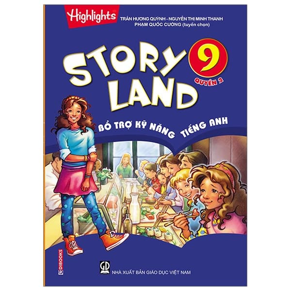 Sách Story Land - Bổ Trợ Kỹ Năng Tiếng Anh 9 (Quyển 2) - Trần Thị Hương Lan