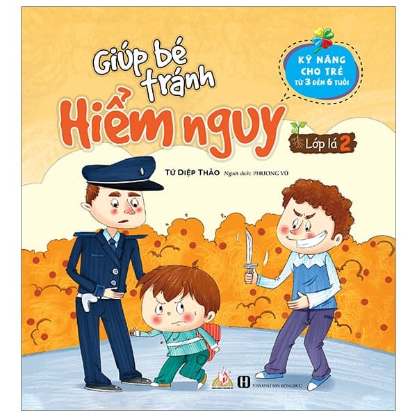 Sách Giúp Bé Tránh Hiểm Nguy - Lớp Lá 2 - Tứ Diệp Thảo